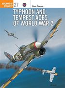 Typhoon and Tempest Aces of World war 2 (Osprey Aircraft of the Aces no 27) (en Inglés)