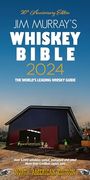 Jim Murray's Whiskey Bible 2024 (en Inglés)