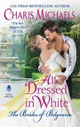 All Dressed in White (The Brides of Belgravia) 
