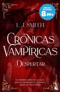 Despertar (Crónicas Vampíricas, 1)
