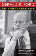 gerald r. ford: an honorable life (en Inglés)