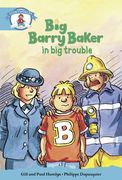 Literacy Edition Storyworlds Stage 9, our World, big Barry Baker in big Trouble (en Inglés)