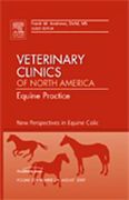 New Perspectives in Equine Colic, an Issue of Veterinary Clinics: Equine Practice: Volume 25-2 (en Inglés)