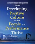 Developing a positive culture where people and performance thrive (en Inglés)