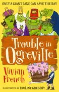 Trouble in Ogreville (en Inglés)
