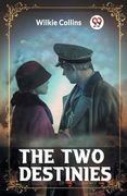 The Two Destinies (en Inglés)