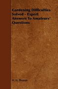 gardening difficulties solved - expert answers to amateurs' questions (en Inglés)