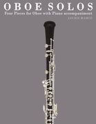 Oboe Solos: Four Pieces for Oboe with Piano accompaniment