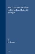 The Economic Problem in Biblical and Patristic Thought: