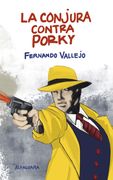 La Conjura Contra Porky (in Spanish)