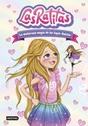 Las Ratitas 3. La misteriosa magia de las Súper Ra