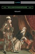 Richard ii: (Annotated by Henry n. Hudson With an Introduction by Charles Harold Herford) (en Inglés)