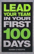 lead your team in your first 100 days (en Inglés)