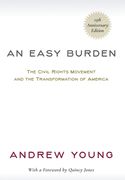 An Easy Burden: The Civil Rights Movement and the Transformation of America (25th Anniversary Edition) (en Inglés)