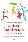 Cuida tus Bacterias Prehistóricas