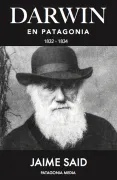 Darwin en la Patagonia 1832-1834