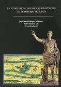 La Administración de las Provincias en el Imperio Romano