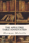 The Apple-Tree Table (annotated) (en Inglés)