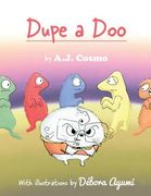 Dupe a Doo: Full-Color Print Edition