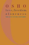 love, freedom, and aloneness,the koan of relationships (en Inglés)