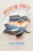 Adventure Awaits: How to Interpret Your Desires and Hear God’S Voice (en Inglés)
