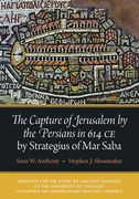The Capture of Jerusalem by the Persians in 614 ce by Strategius of mar Saba (en Inglés)