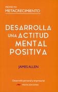 Proyecto Metacrecimiento: Desarrolla una Actitud Mental Positiva
