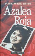 Azalea Roja (in Spanish)