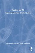 Justice for All: Repairing American Criminal Justice (en Inglés)