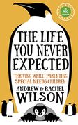 The Life you Never Expected