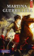Martina, guerrillera (Larrea)