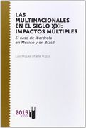 Multinacionales en el Siglo Xxi, las - Impactos Multiples