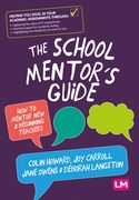 The School Mentor's Guide: How to Mentor New and Beginning Teachers (en Inglés)