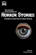 The Fourth Corona Book of Horror Stories: The Best in new Horror Short Stories (en Inglés)