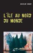 L'île au Nord du Monde (in French)