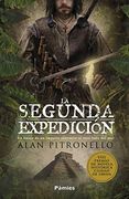 La Segunda Expedición: En Busca de un Imperio Indómito al Otro Lado del mar (Histórica)