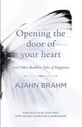 Opening the Door of Your Heart: And other Buddhist tales of happiness
