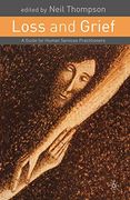 Loss and Grief: A Guide for Human Services Practitioners (en Inglés)