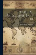 Political Philosophy, Part iii (en Inglés)