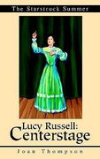 lucy russell: centerstage: the starstruck summer (en Inglés)