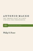 Antonio Maceo: The “Bronze Titan” of Cuba’S Struggle for Independence (Monthly Review Press Classic Titles) (en Inglés)