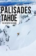 Palisades Tahoe: The Definitive Ski Guide (en Inglés)