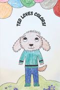 Ted Loves Colors! (en Inglés)