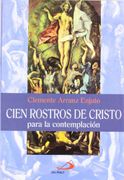 Cien rostros de Cristo - Clemente Arranz Enjuto - SanPablo