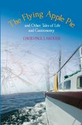 The Flying Apple Pie and Other Tales of Life and Gastronomy (en Inglés)