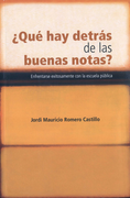 QUE HAY DETRAS DE LAS BUENAS NOTAS ENFRENTARSE EXITOSAMENTE CON LA ESCUELA PUBLICA
