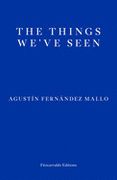 The Things We'Ve Seen (en Inglés)