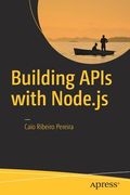 Building Apis With Node. Js (en Inglés)