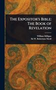 The Expositor's Bible: The Book of Revelation (en Inglés)