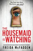The Housemaid Is Watching (en Inglés)